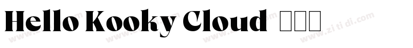 Hello Kooky Cloud字体转换